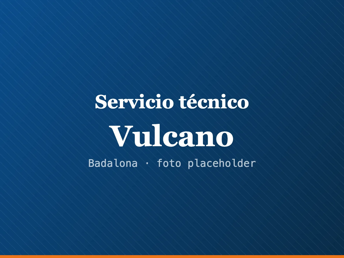 Servicio técnico de calderas Vulcano en Badalona